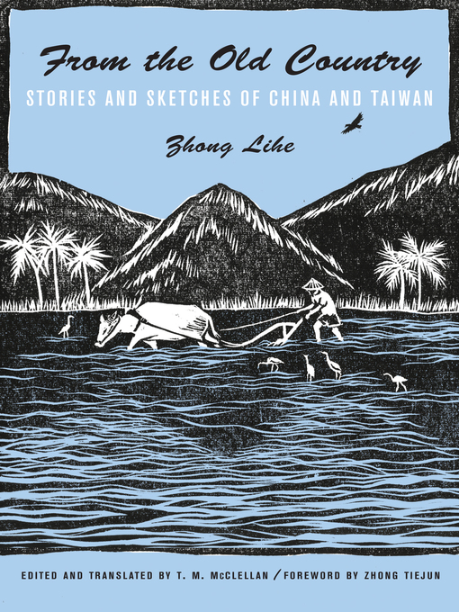 Title details for From the Old Country by Lihe Zhong - Available